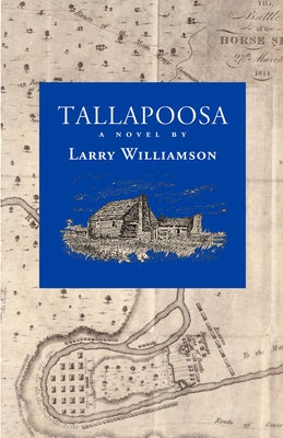 Tallapoosa by Williamson, Larry