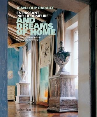 And Dreams of Home: En Passant Par La Demeure by Daraux, Jean-Loup