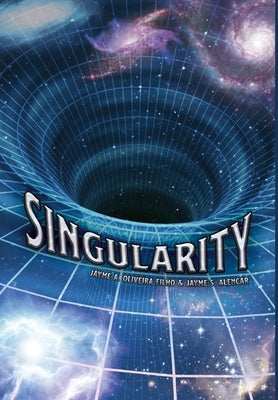 Singularity by Oliveira Filho, Jayme A.