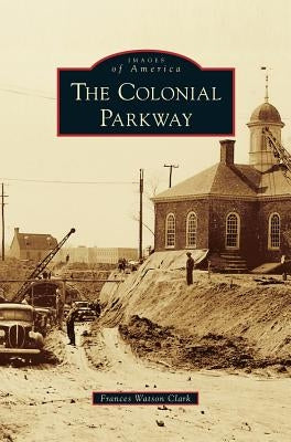 Colonial Parkway by Clark, Frances Watson