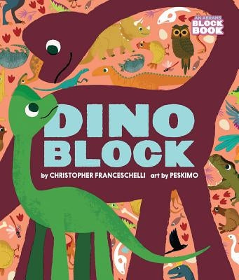 Dinoblock by Franceschelli, Christopher