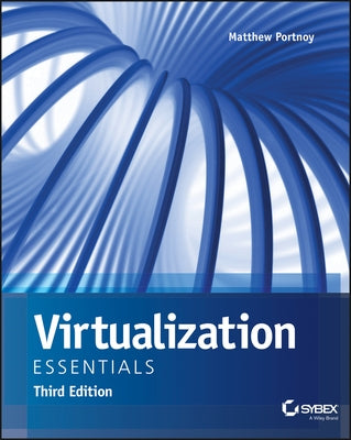 Virtualization Essentials by Portnoy, Matthew