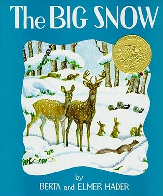 The Big Snow by Hader, Berta
