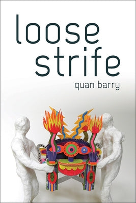 Loose Strife by Barry, Quan