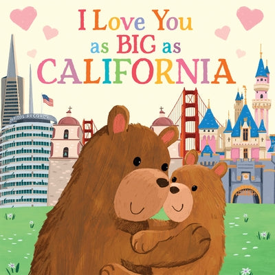 I Love You as Big as California by Rossner, Rose