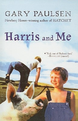 Harris and Me: A Summer Remembered by Paulsen, Gary