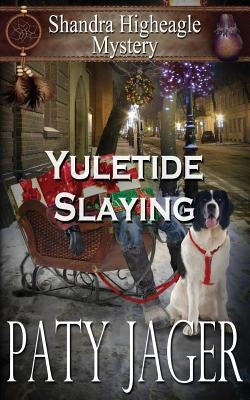 Yuletide Slaying by Jager, Paty