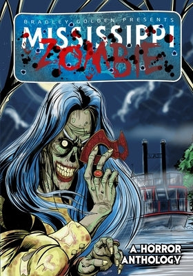 Mississippi Zombie by Golden, Bradley