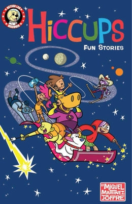 Hiccups: Fun Stories by Martinez-Joffre, Miguel
