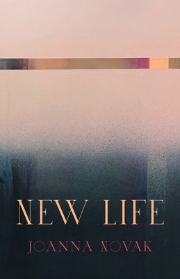 New Life by Novak, Joanna
