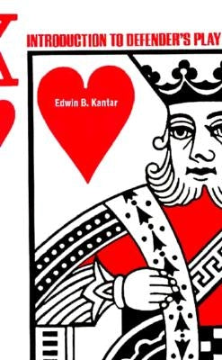 Introduction to Defender's Play by Kantar, Edwin B.