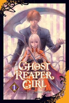 Ghost Reaper Girl, Vol. 1: Volume 1 by Saiké, Akissa