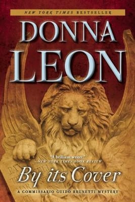 By Its Cover: A Commissario Guido Brunetti Mystery by Leon, Donna