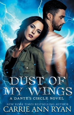 Dust of My Wings by Ryan, Carrie Ann