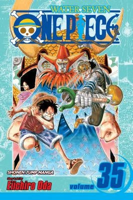 One Piece, Volume 35: Water Seven, Part 4 by Oda, Eiichiro