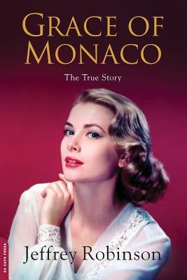 Grace of Monaco by Robinson, Jeffrey