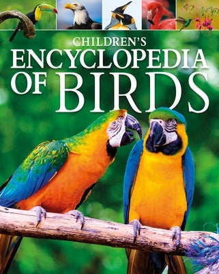 Children's Encyclopedia of Birds by Martin, Claudia