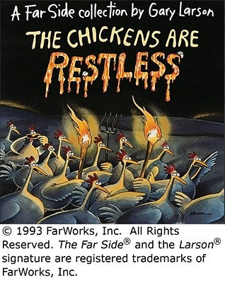 The Chickens Are Restless, Volume 19 by Larson, Gary