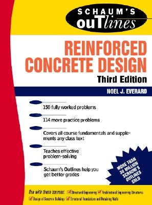Schaum's Outline of Reinforced Concrete Design by Everard, Noel J.