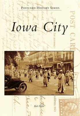 Iowa City by Hibbs, Bob
