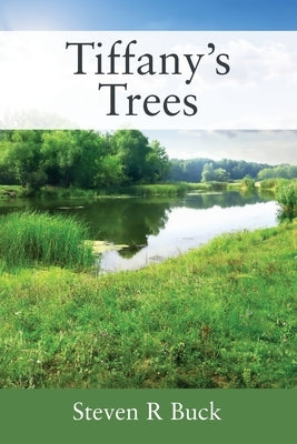 Tiffany's Trees by Buck, Steven R.