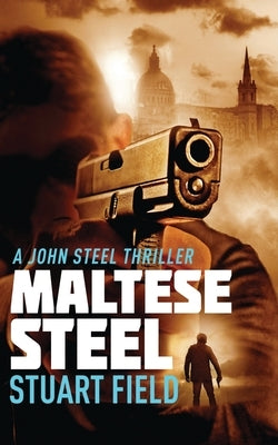 Maltese Steel by Field, Stuart