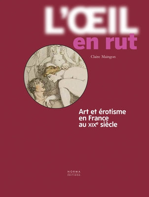 L'Oeil En Rut by Maingon, Claire