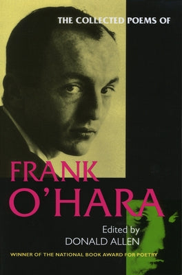 The Collected Poems of Frank O'Hara by O'Hara, Frank