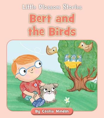 Bert and the Birds by Minden, Cecilia