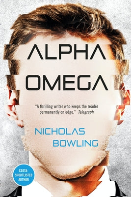 Alpha Omega by Bowling, Nicholas