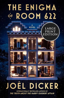 The Enigma of Room 622 by Dicker, Joël