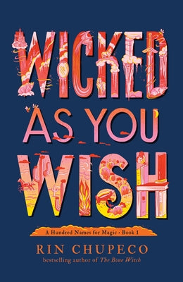 Wicked as You Wish by Chupeco, Rin
