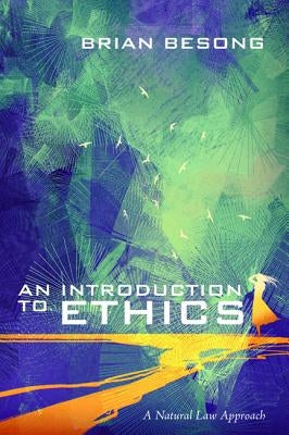 An Introduction to Ethics by Besong, Brian