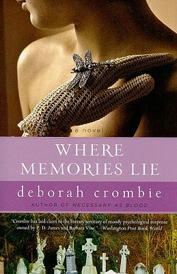 Where Memories Lie by Crombie, Deborah