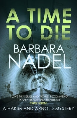 A Time to Die by Nadel, Barbara