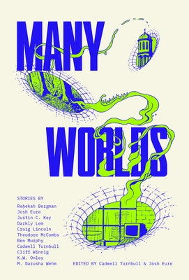 Many Worlds: Or, the Simulacra by Turnbull, Cadwell