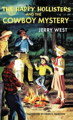The Happy Hollisters and the Cowboy Mystery by West, Jerry