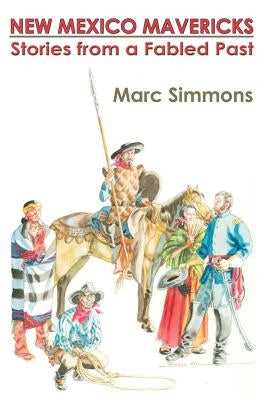 New Mexico Mavericks (Softcover) by Simmons, Marc