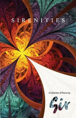 Sirenities: A Collection of Poems by Sir by Brierton, Jeffrey