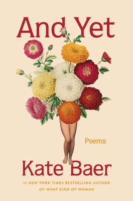 And Yet: Poems by Baer, Kate