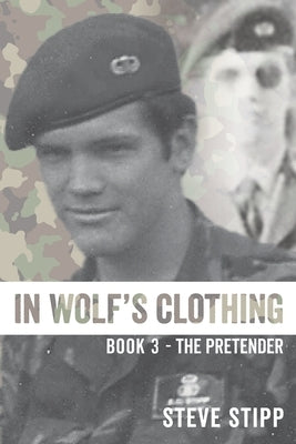 In Wolf's Clothing: : Book 3 - The Pretender by Stipp, Steve