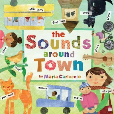 The Sounds Around Town by Carluccio, Maria