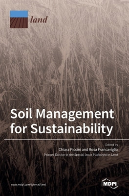 Soil Management for Sustainability by Piccini, Chiara
