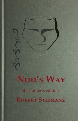 Nod's Way, the Author's Edition by Stikmanz, Robert