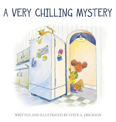 A Very Chilling Mystery by Erickson, Steve A.