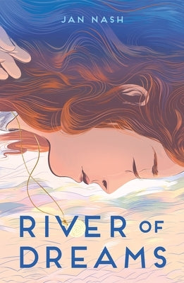 River of Dreams by Nash, Jan