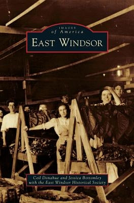 East Windsor by Donahue, Ceil