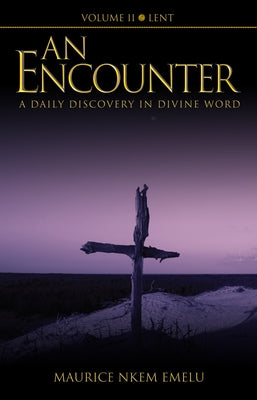An Encounter Vol. 2 by Emelu, Maurice Nkem
