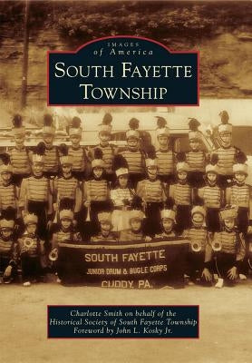 South Fayette Township by Smith, Charlotte