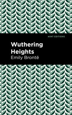 Wuthering Heights by Brontë Emily